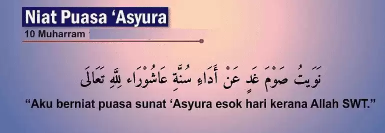 Niat Puasa Asyura Dan Tasu'a 9 & 10 Muharram (Tarikh Di Malaysia)